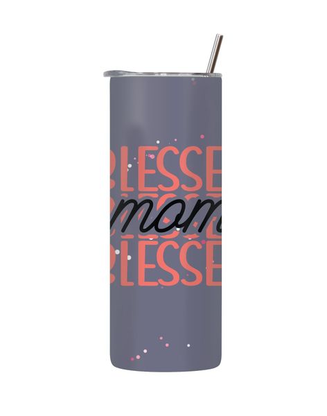 Blessed Mom 20 Oz Tumblers for Mothers Day Women Graphic Mom Present 074