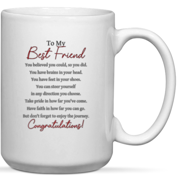 To My Best Friend Congratulations Graduation Gift Mug