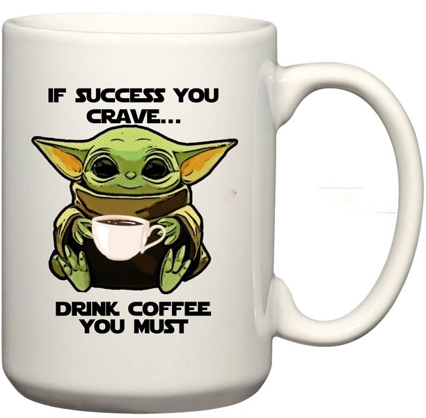 Yoda Drink Coffee You Must Star Wars Coffee Mug