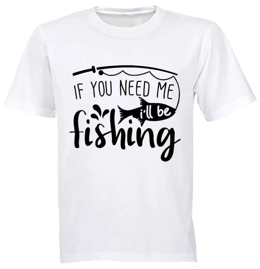 I Will Be Fishing v7 Birthday Christmas Father's Day Gift TShirt-White ...