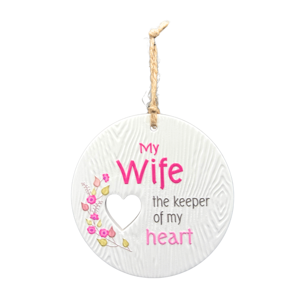 Piece of my Heart Ceramic Plaque - Wife