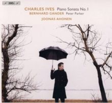 Charles Ives: Piano Sonata No. 1/Bernhard Gander: Peter Parker/.. (SACD)