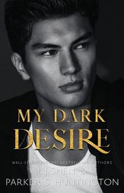 My Dark Desire: An Enemies-to-Lovers Romance (Alternate Spicy Cover