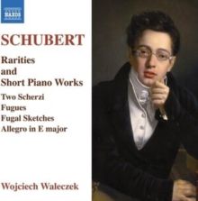 Schubert: Rarities and Short Piano Works (CD / Album)