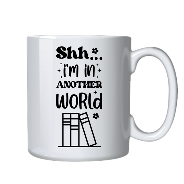 I'm in Another World Ideal Fiction Book Reader Gift Writing Mug Cup 402