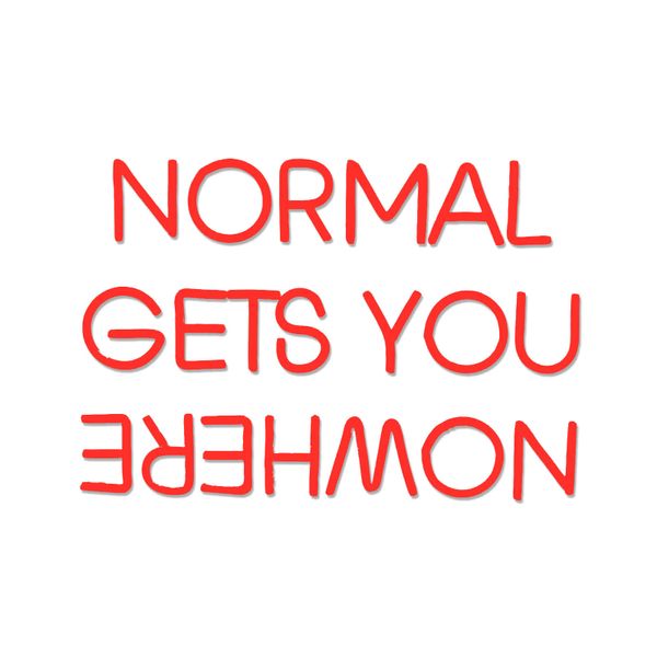 Normal Gets You Nowhere Neon Sign, Red LED Neon Light for Wall Decor