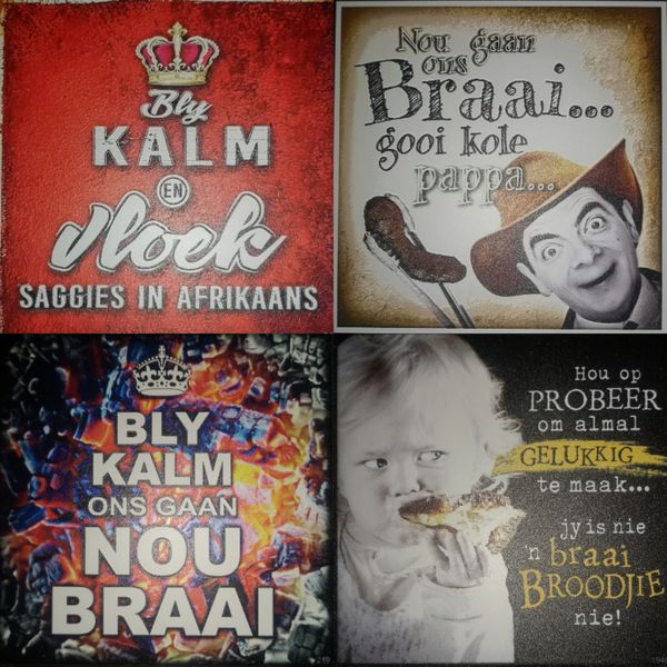 Ons gaan nou braai motivational/ sayings ~ Wall Art Collection - set of 4
