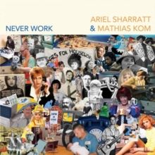 Never Work (CD / Album)