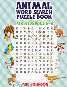 Animals Word Search Puzzle Book For Kids Ages 6 - 8: Word Search for ...