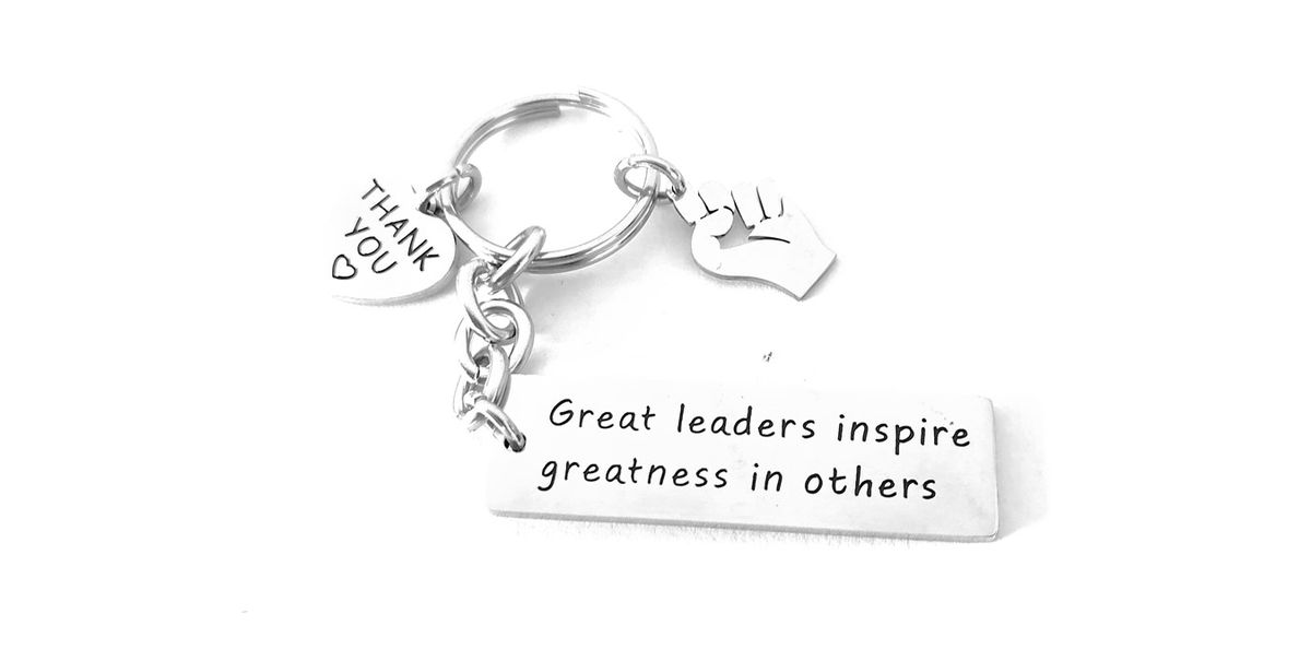 Solid stainless steel key ring - Great leaders inspire greatness in ...