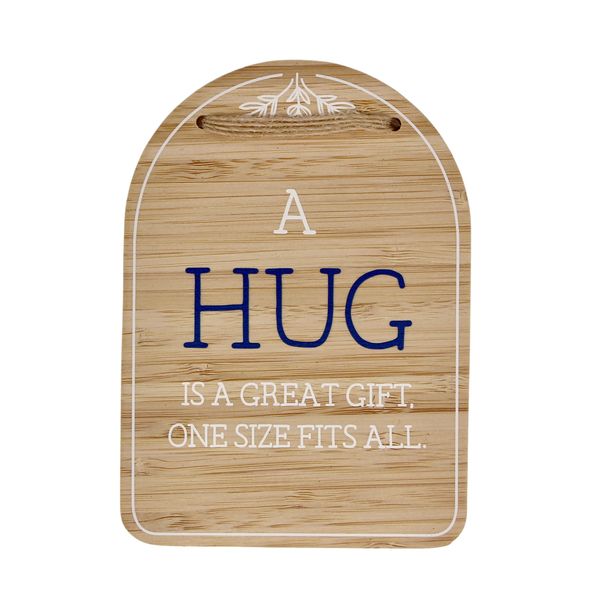 Plaque - A hug is a great gift, one size fits all.