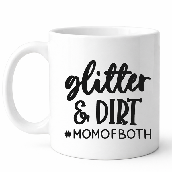 Gliter and dirt Mother's day gift mug