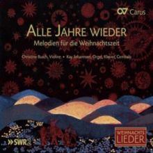 Alle Jahre Wieder: Melodien Für Die Weihnachtszeit (CD / Album)