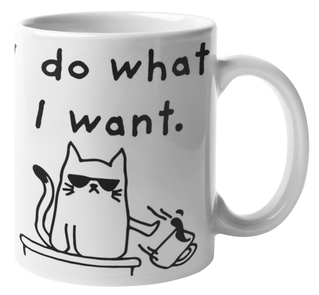 MugMania - Do What I Want Coffee Mug