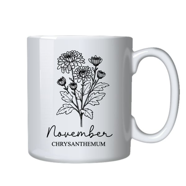 November Birth Month Flower Mug for Birthday or Christmas Gift