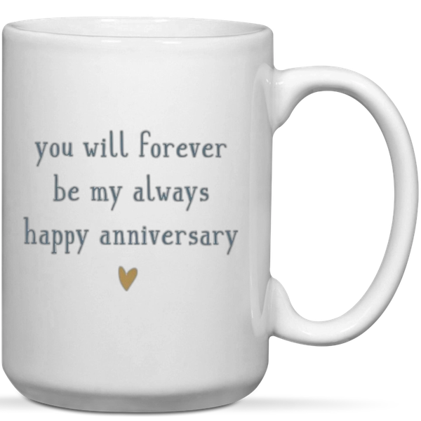 You Will Forever Be My Always Happy Anniversary Gift Keyring