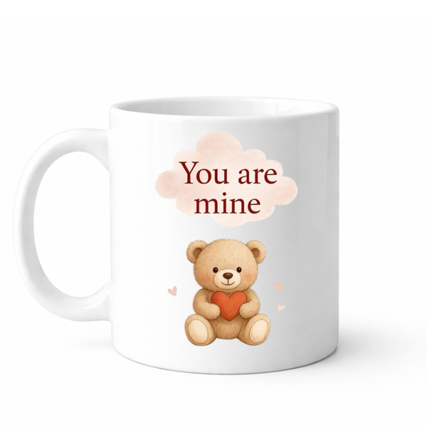 You are mine - Valentines - Relationship mug