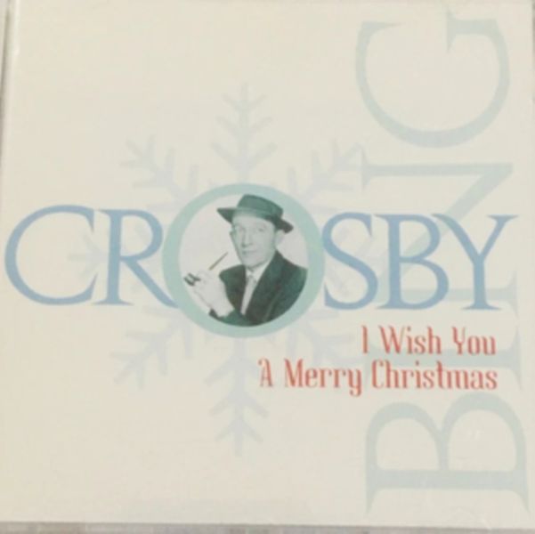 Bing Crosby - I Wish You a Merry Christmas CD