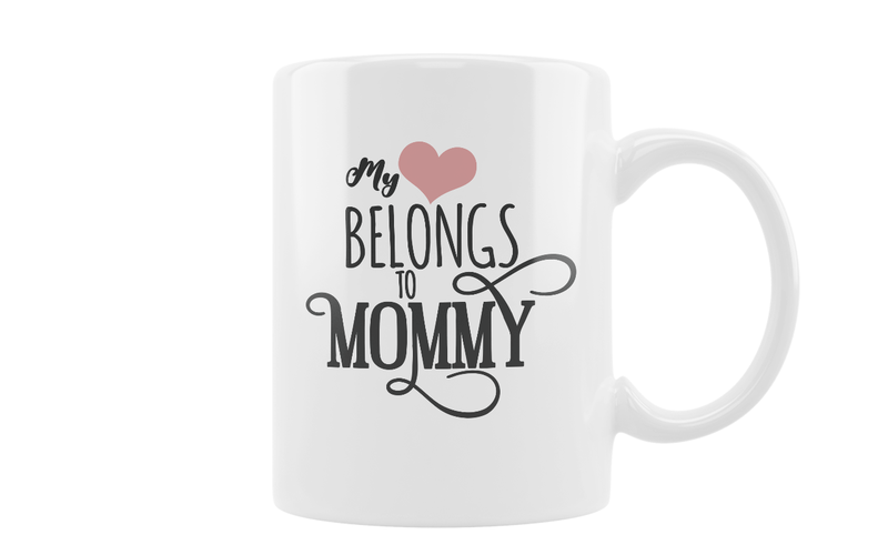 My Heart Belongs To Mommy Coffee Mug - MugLife145