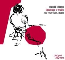 Claude Ledoux: Japanese E-mails (CD / Album Digipak)