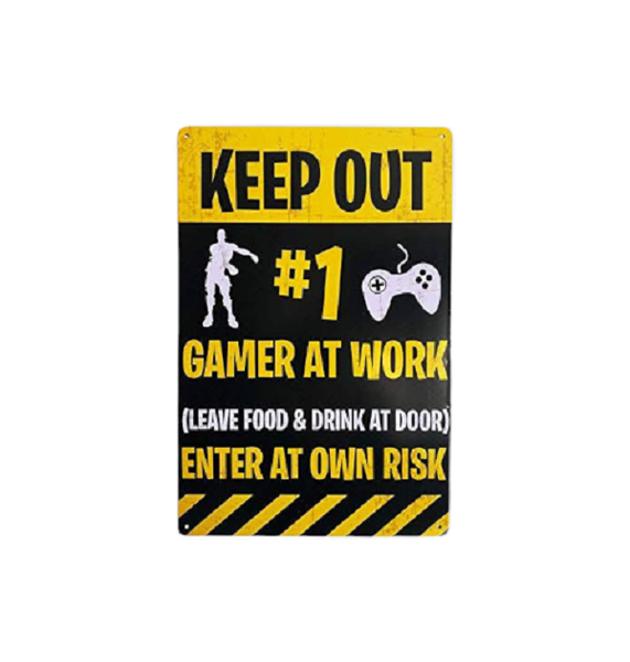 Wall Piece Metal Tin Sign Keep Out, Gamer at work
