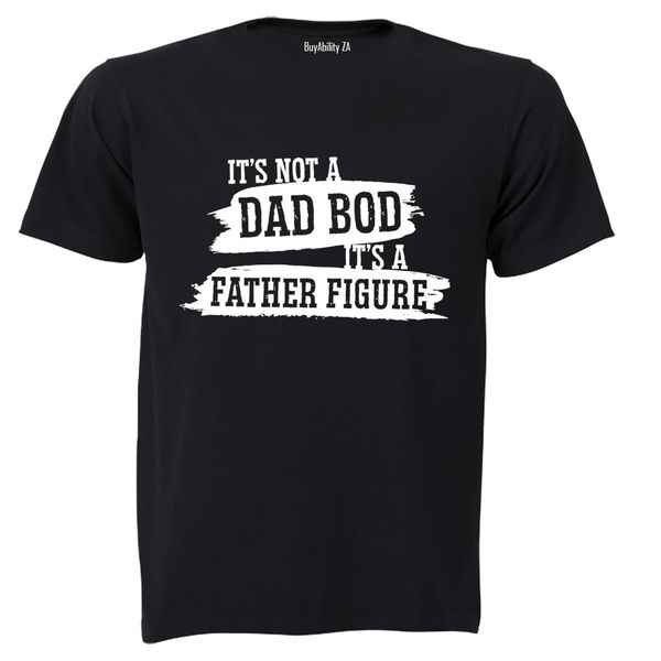 Not a Dad Bod - Adults - T-Shirt