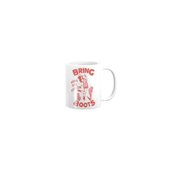 PepperSt Mug - Bring Your Ass Kicking Boots! Cute &amp; Cool Retro Cowgirl