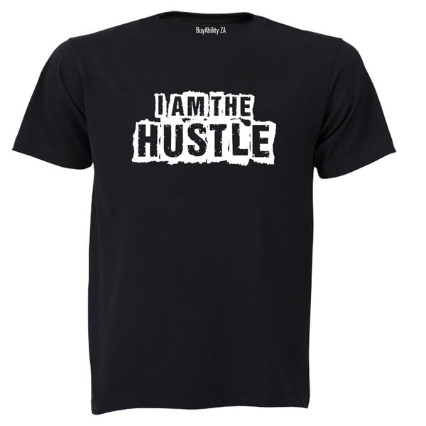 I Am The Hustle - Adults - T-Shirt