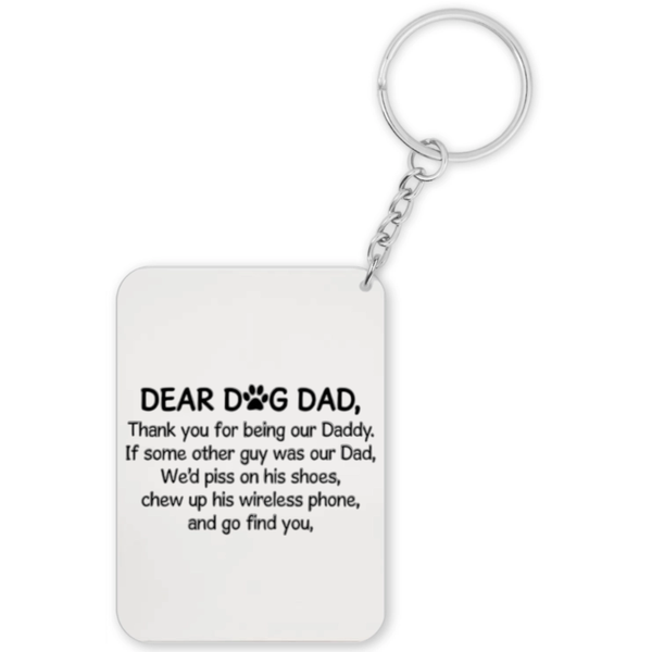 Dear Dog Dad Thank You For Being Our Daddy Gift Keyring