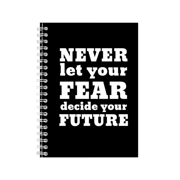 Fear A5 Notebook Spiral Lined Motivational Sayings Graphic Notepad Gift 187
