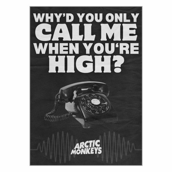 Arctic Monkeys Only Call Me When You're High Poster - A1