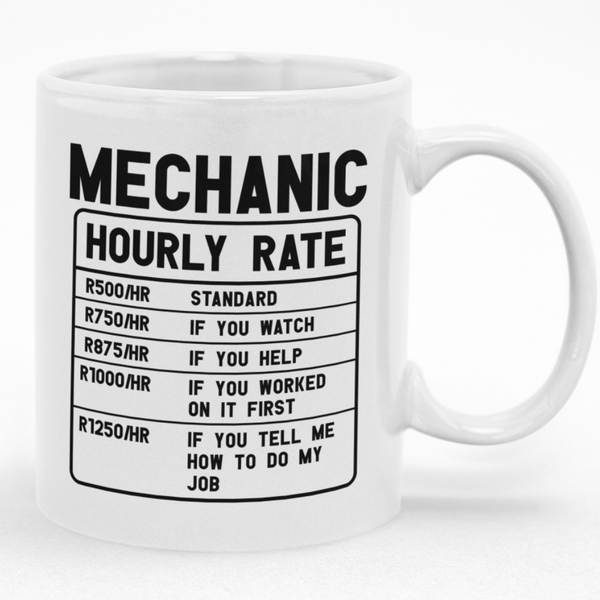 Mechanic Hourly Rate Custom Printed Novelty Mug