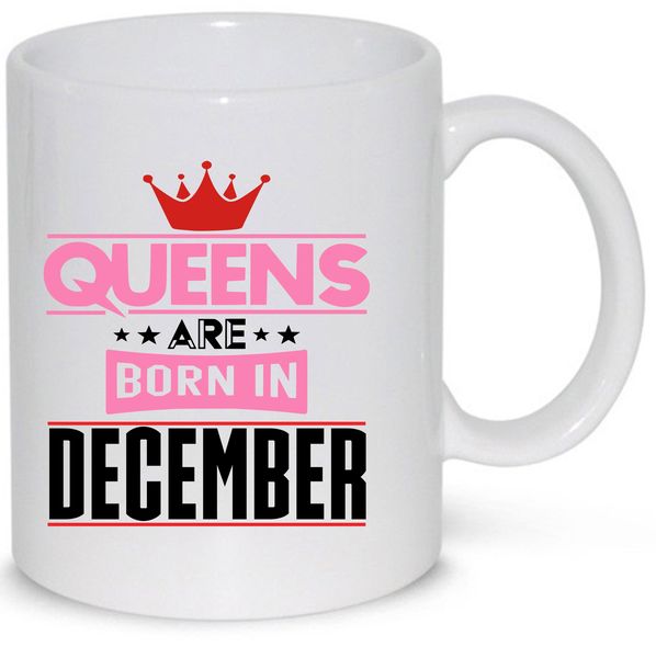 Queens Are Born in December Birthday Gift Mug
