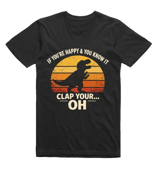 T-Rex Dinosaur Clap Your Hands Funny T-Shirt