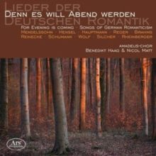 Lieder Der Denn Es Will Abend Werden: Deutschen Romantik (CD / Album)