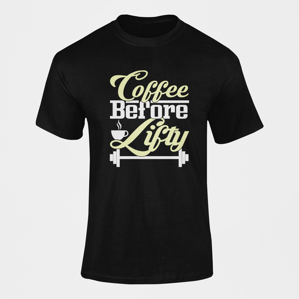 Coffee Before Lifty Weightlifting T-Shirt