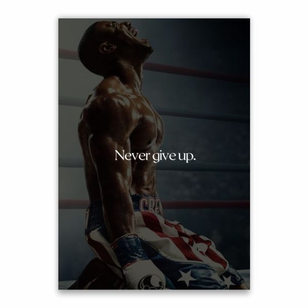 Never Give Up Creed Poster - A1 | Shop Today. Get it Tomorrow