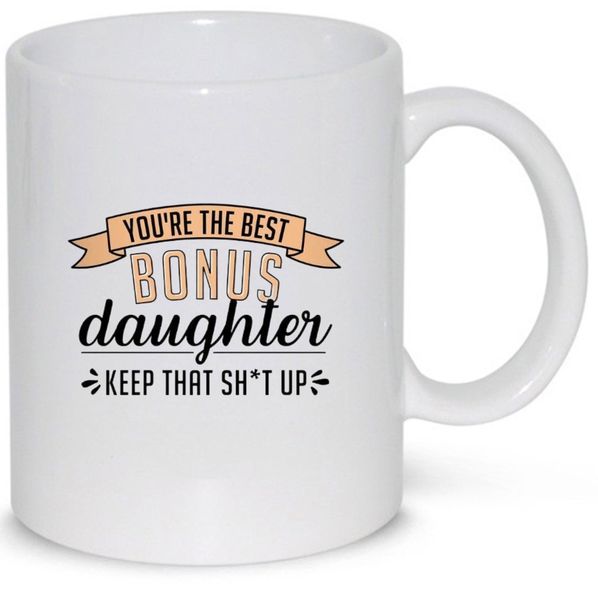 Best Bonus Daughter - Father's Day/Mother's Day -Valentines/Christmas