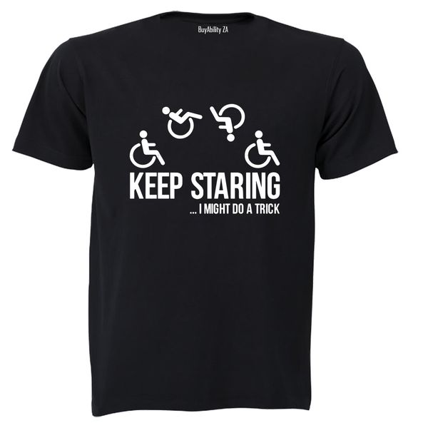 Keep Staring - Adults - T-Shirt