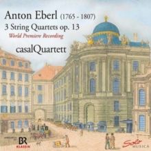 Anton Eberl: 3 String Quartets Op. 13 (CD / Album)