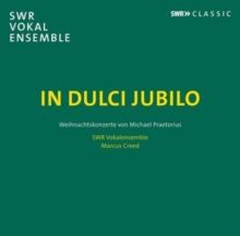 In Dulci Jubilo: Weihnachtskonzerte Von Michael Praetorius (CD / Album)