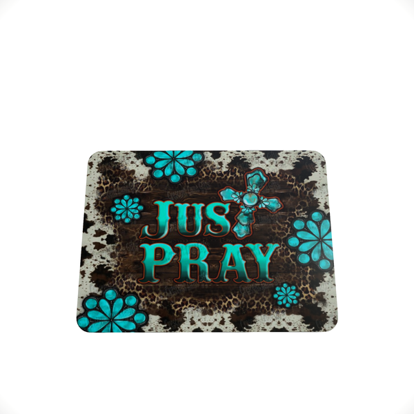 Just Pray - Mouse Pad
