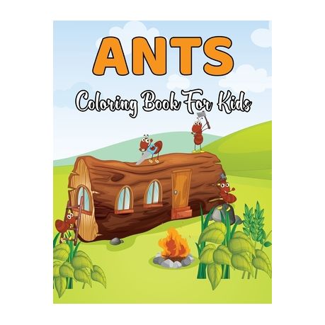 Ants Coloring Book for Kids: An Adults Ants Coloring Book For Kids Funny  Ants Cartoon Shapes For Kids Ages 4-8 | Buy Online in South Africa |  