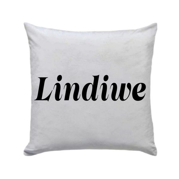 Lindiwe - Cushion/Pillow With Vinyl Letters Gift/Present - 30 x 30cm