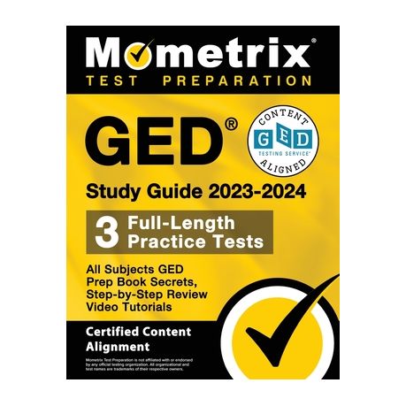 GED Study Guide 2023-2024 All Subjects Exam Prep: 800+ Math, Science, Social Studies, and Reasoning Through Language Arts Practice Test Questions [Book]