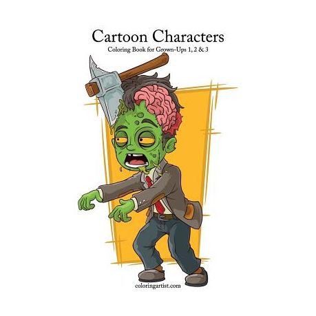 Cartoon Characters Coloring Book For Grown Ups 1 2 3 Buy Online In South Africa Takealot Com