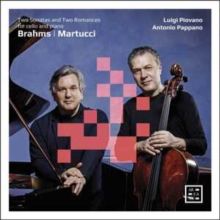 Brahms/Martucci: Two Sonatas and Two Romances for Cello And... (CD / Album Digipak)