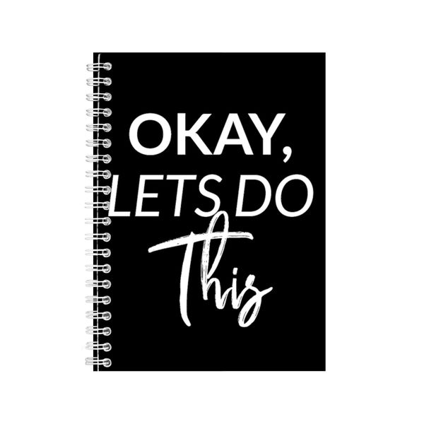Okay A5 Notebook Spiral Lined Motivational Sayings Graphic Notepad Gift 153