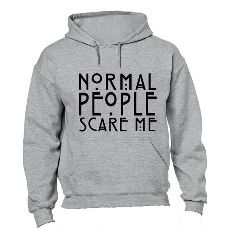 Normal people 2024 scare me hoodie