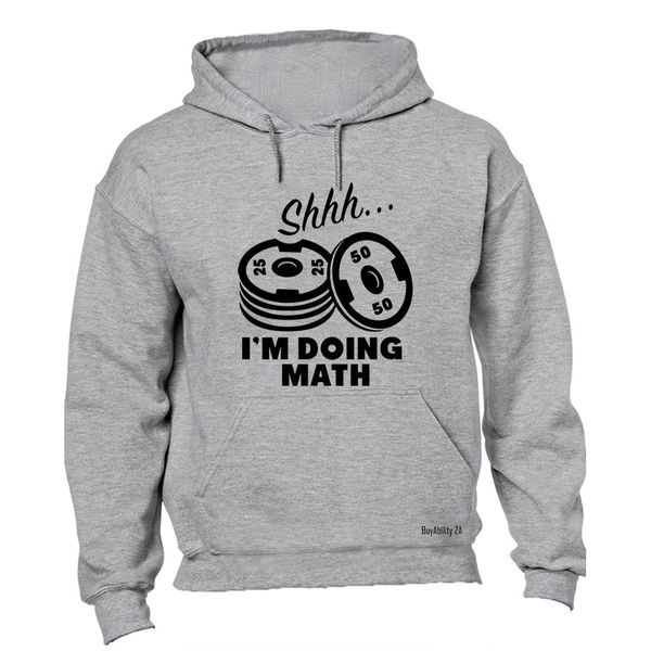 I'm Doing Math - Weight Plates - Hoodie